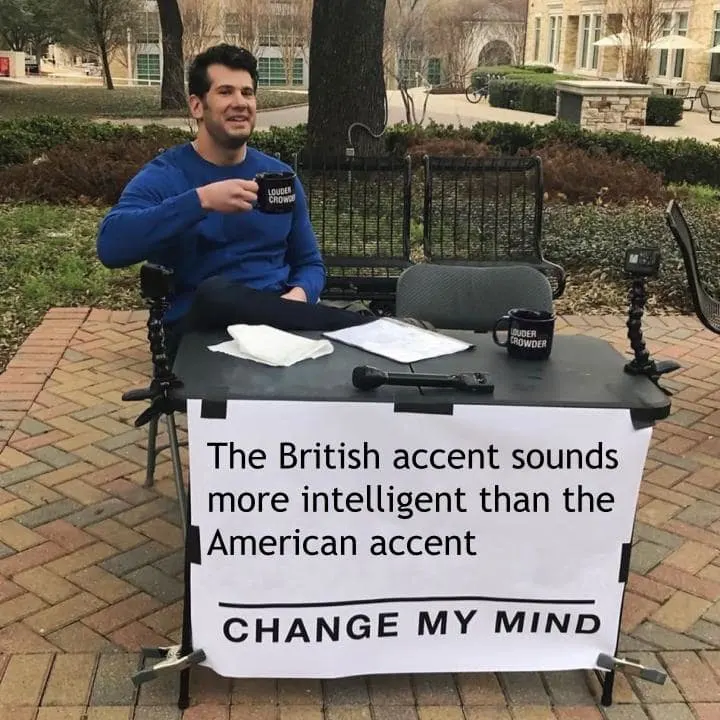 Meme para discutir si el accento Británico es más atractivo que el accento Americano