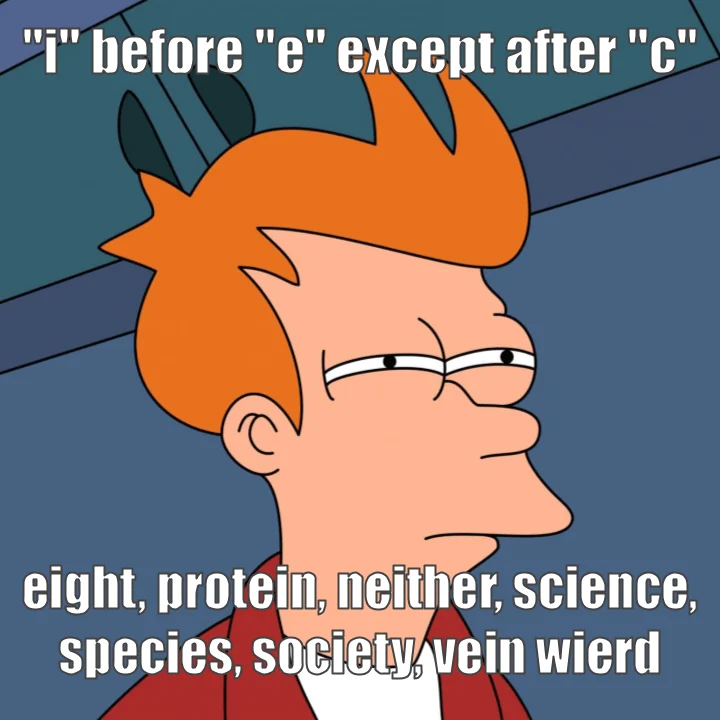 Meme para tomar las reglas gramáticas de inglés con humor, que no siempre es la i antes de la e